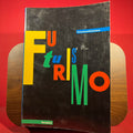 Futurismo & Futurismi, First Edition, exh. Cat. Palazzo Grassi, Venice, Italy, 1986