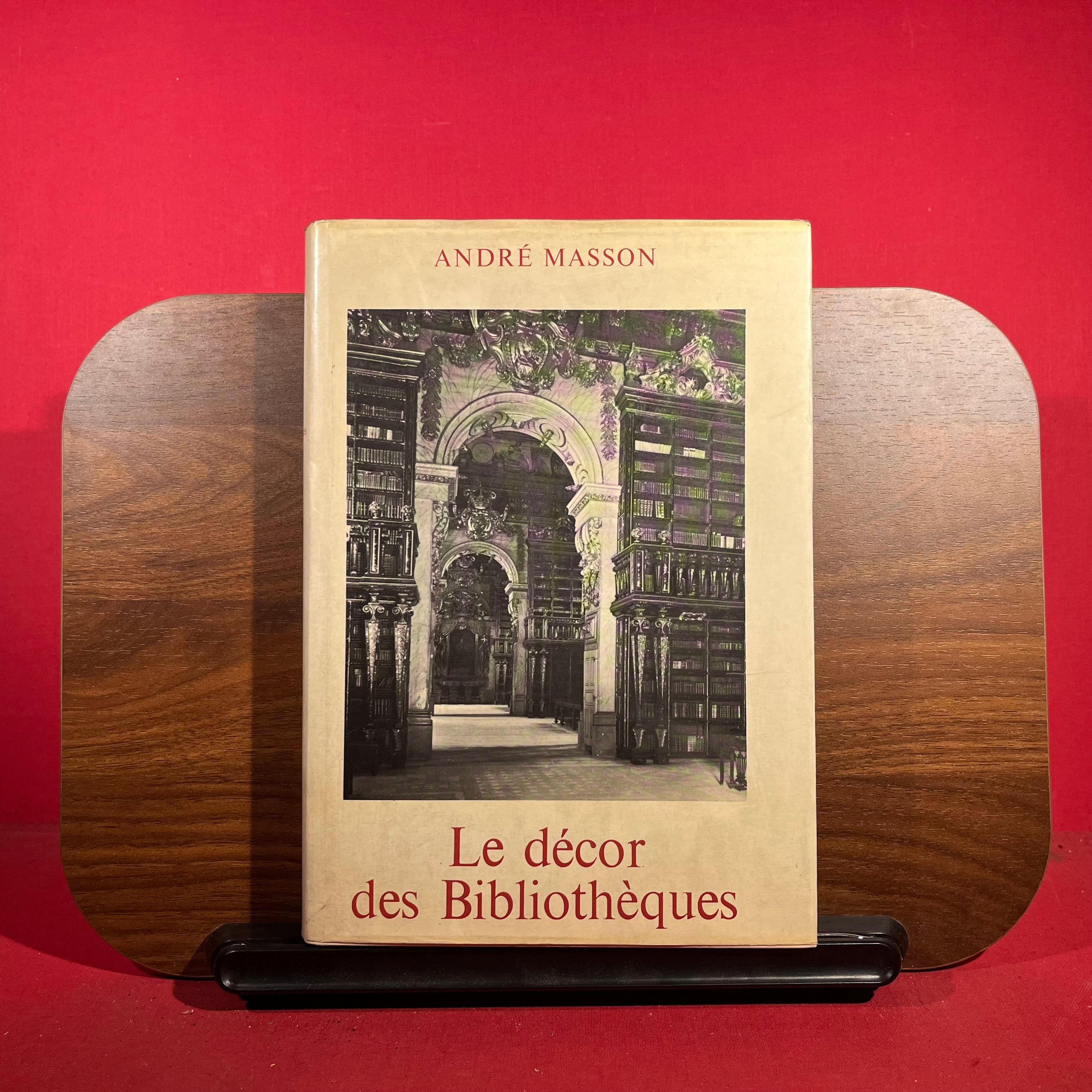 Le Décor des Bibliothèques du Moyen Age à La Revolution