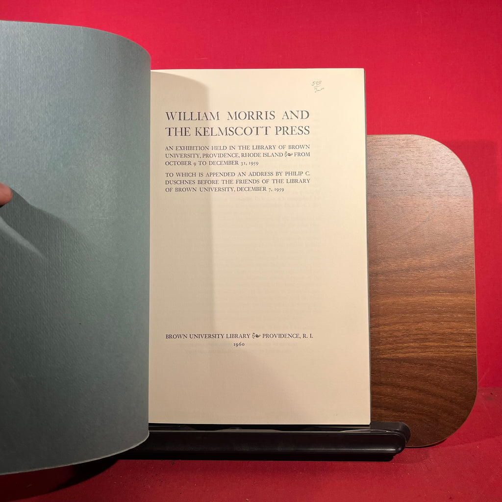 William Morris and the Kelmscott Press, exh. Cat. Library of Brown University, Providence, Rhode Island, 1959