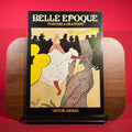 Belle Epoque : Posters & Graphies