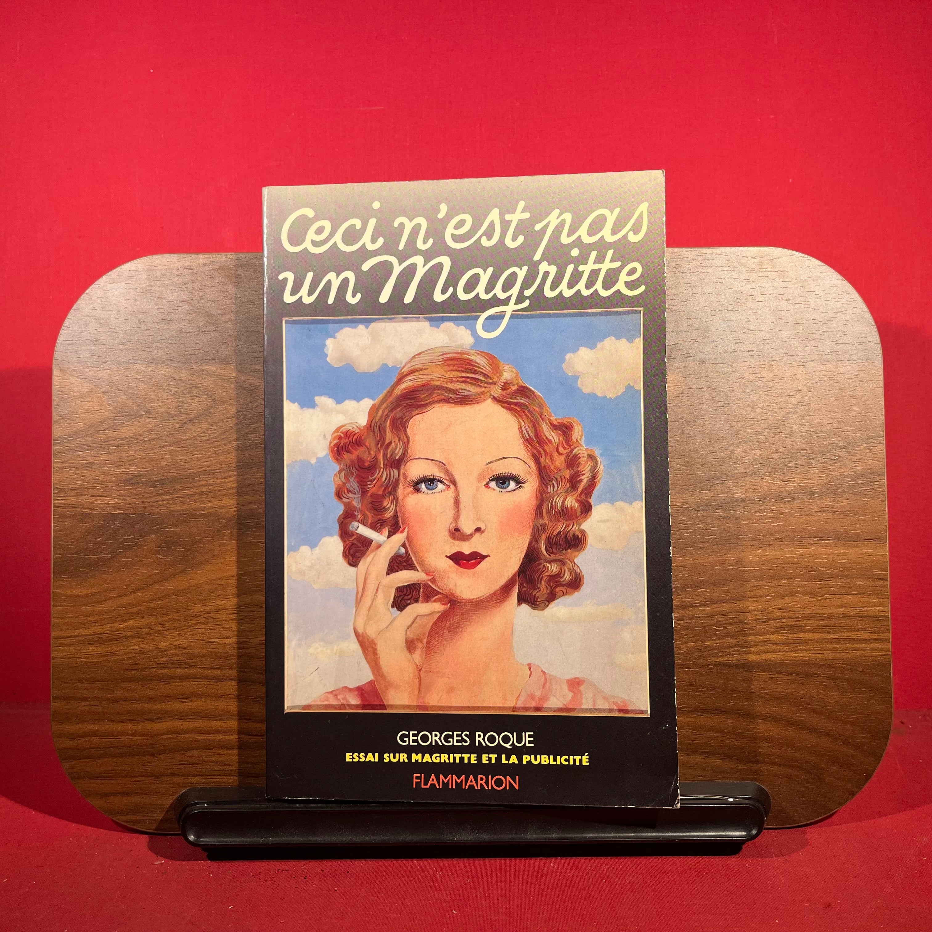 Ceci n'est pas un Magritte : Essai sur Magritte et la Publicite