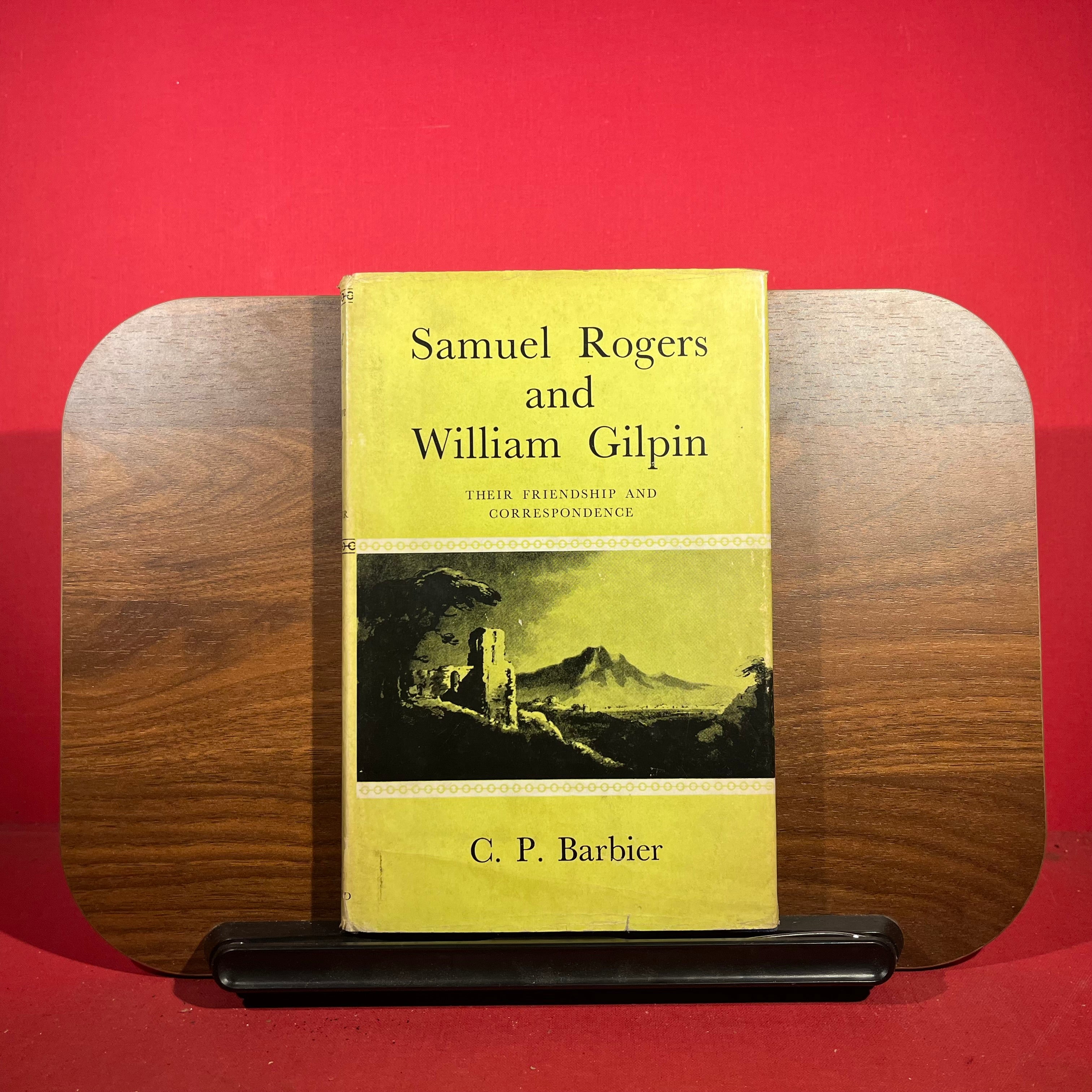 Samuel Rogers and William Gilpin : Their Friendship And Correspondence