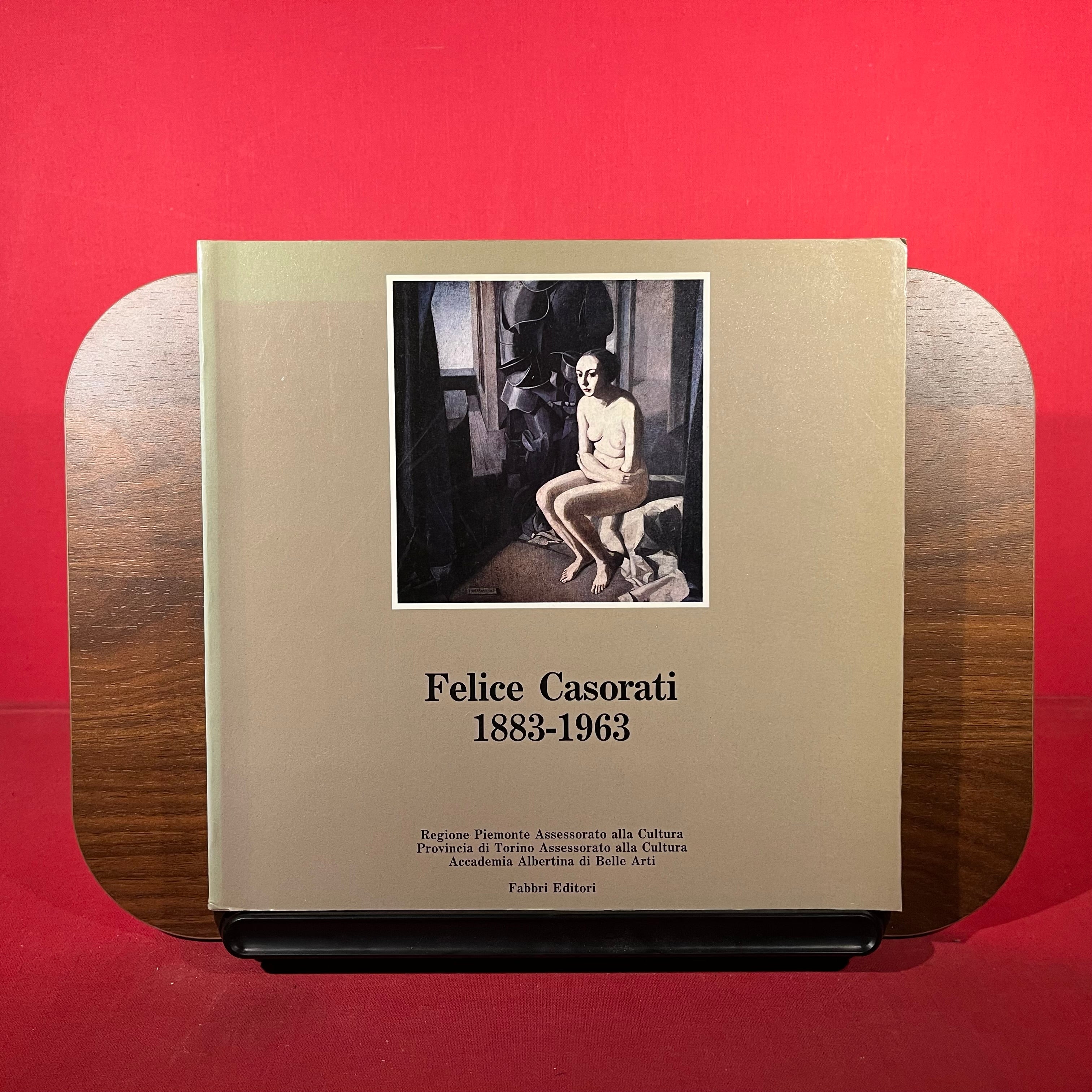 Felice Casorati 1883-1963, exh. cat. Academia Albertina di Belle Arti di Torino, Turin, Italy, 1985