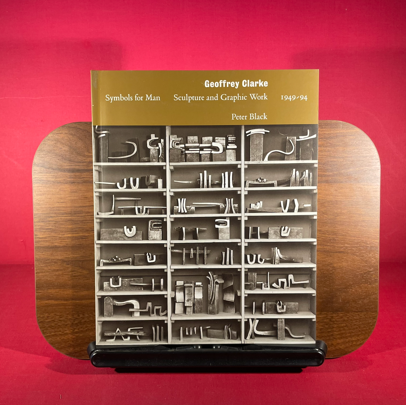 Geoffrey Clarke: Symbols for Man : Sculpture and Graphic Work : 1949-94