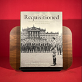 Requisitioned: The British Country House in the Second World War