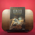 Eros Revived: Erotica of the Enlightenment in England and America (Paladin Books)