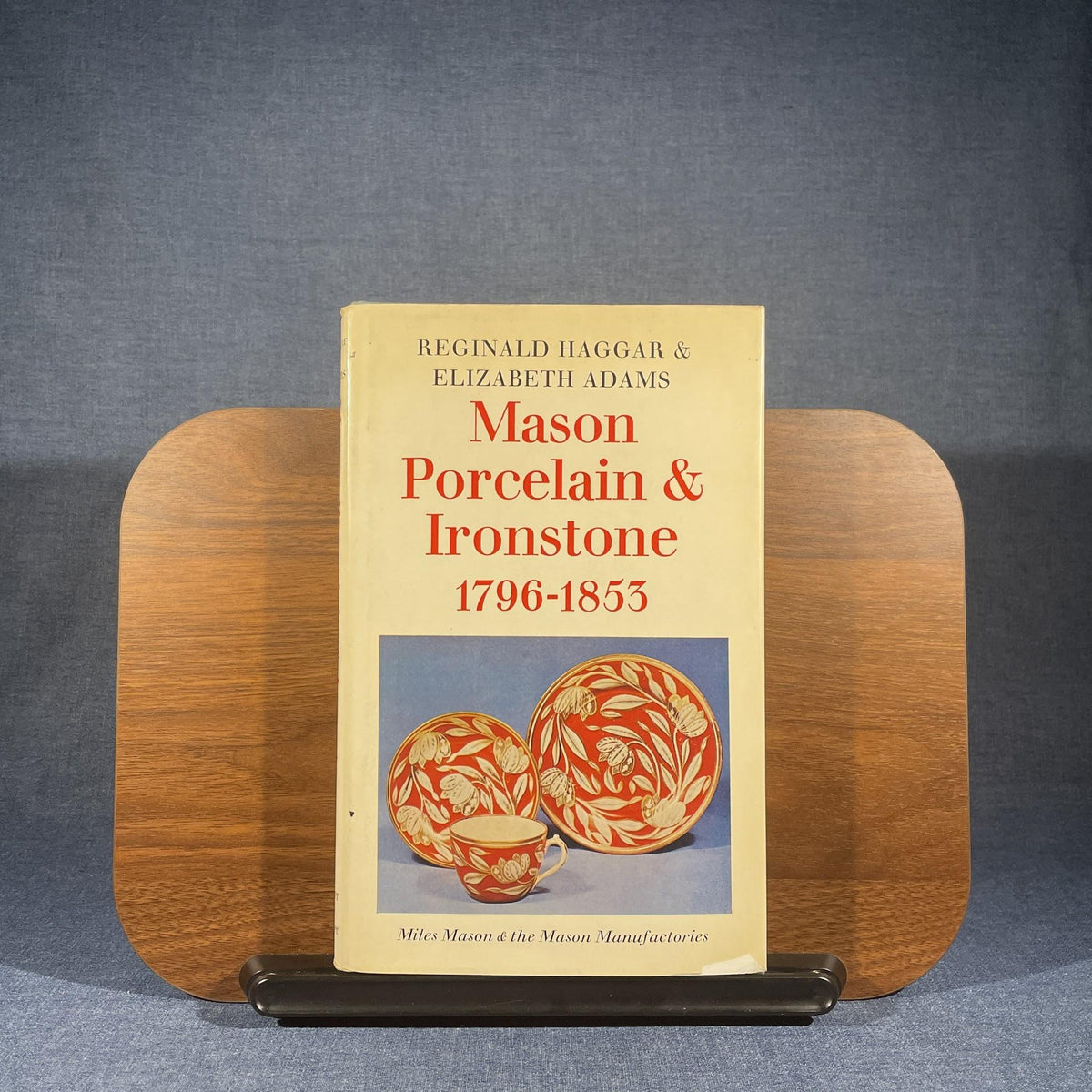 Mason Porcelain & Ironstone 1796–1853