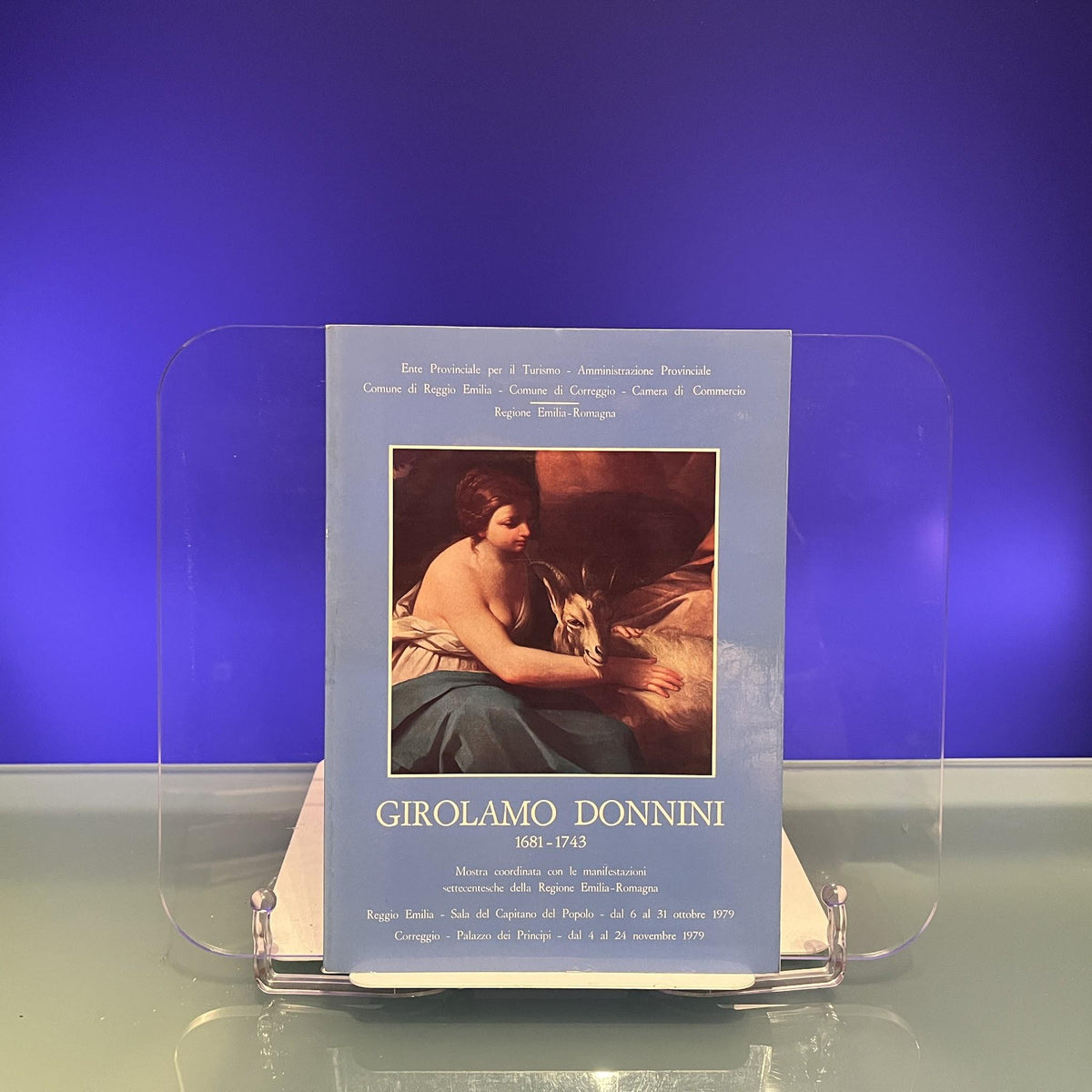 Girolamo Donnini 1681-1743 [Exhibition Catalogue: Palazzo dei Principi, etc., Correggio, 1979]