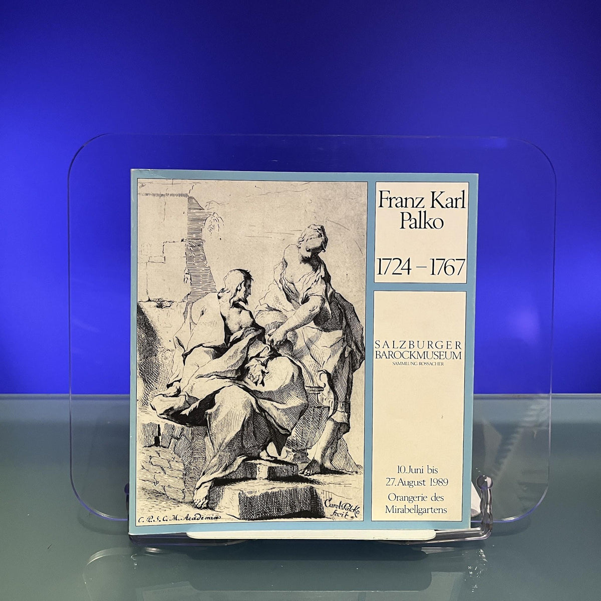 Franz Karl Palko 1724-1767 : Olskizzen, Zeichnungen und Druckgraphik [Exhibition Catalogue: Salzburger Barockmuseum, 1989]