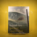 British Art: Ancient Landscapes