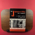 The Japanese Film: Art and Industry