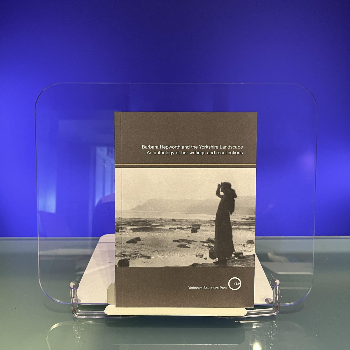 Barbara Hepworth and the Yorkshire Landscape - An Anthology of Her Writings and Recollections