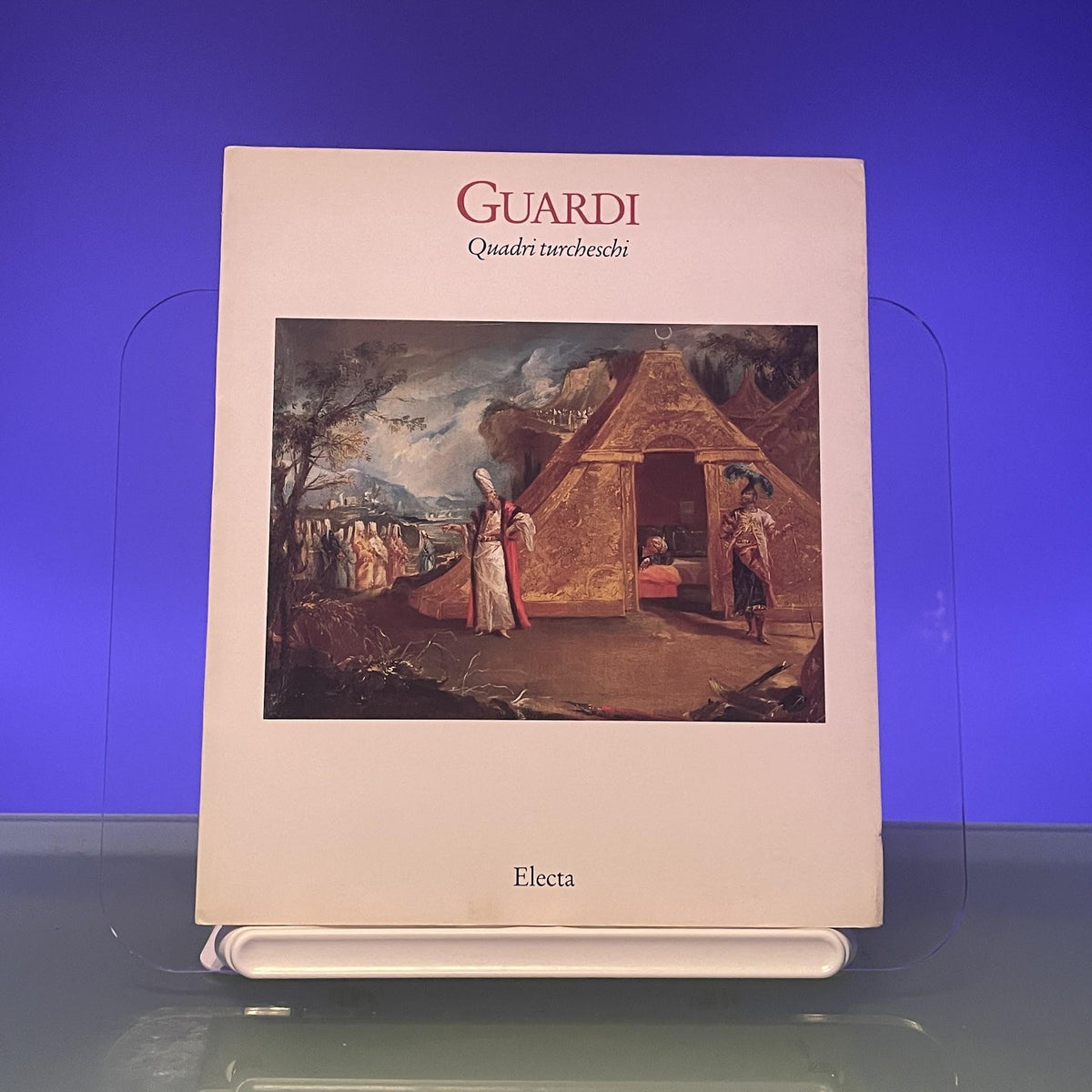 Guardi, quadri turcheschi: [catalogo della mostra a Venezia, Galleria di Palazzo Cini, 1993] (Cataloghi di mostre)