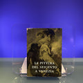 La Pittura del Seicento a Venezia [Exhibition Catalogue: Ca' Pesaro, Venice, 1959]