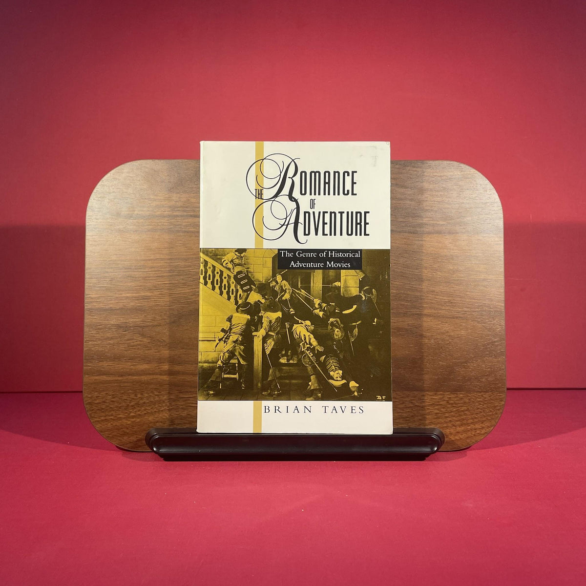 The Romance of Adventure: Genre of Historical Adventure in the Movies (Studies in Popular Culture)