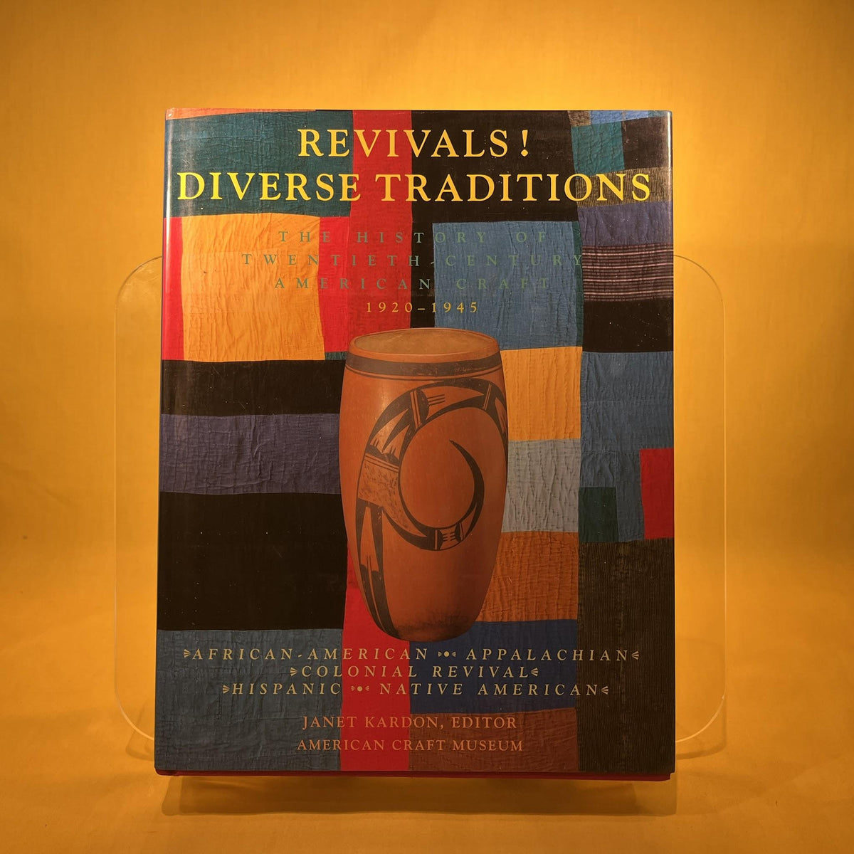Revivals! Diverse Traditions 1920-1945: The History of Twentieth-Century American Craft