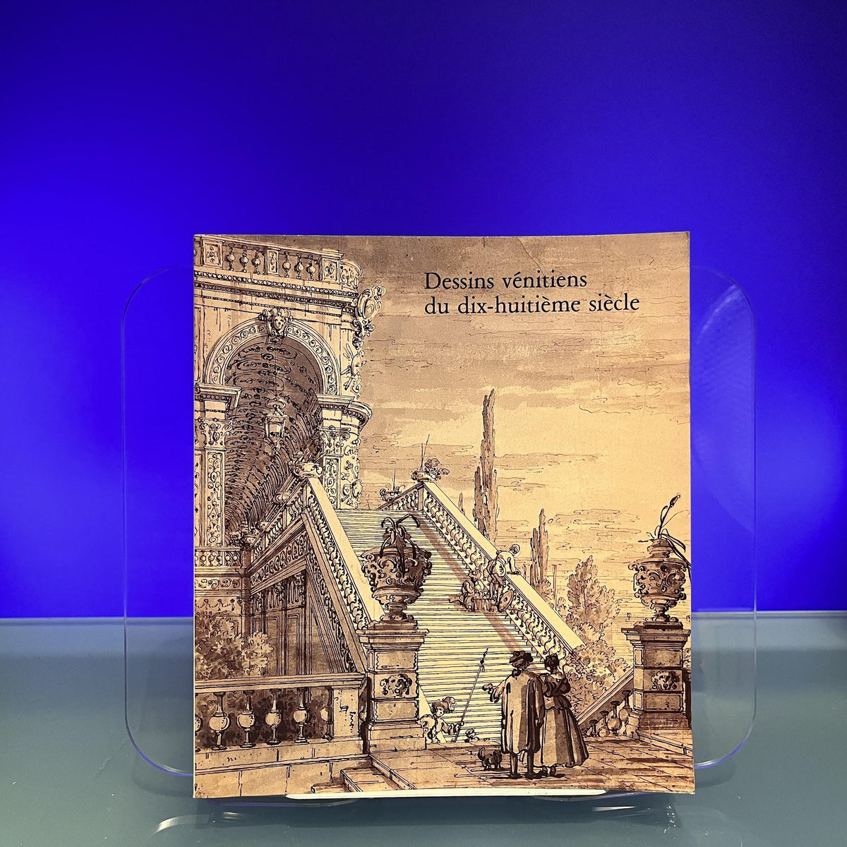 Dessins vénitiens du dix-huitième siècle [Exhibition Catalogue: Palais des Beaux-Arts, Brussels, 1983]