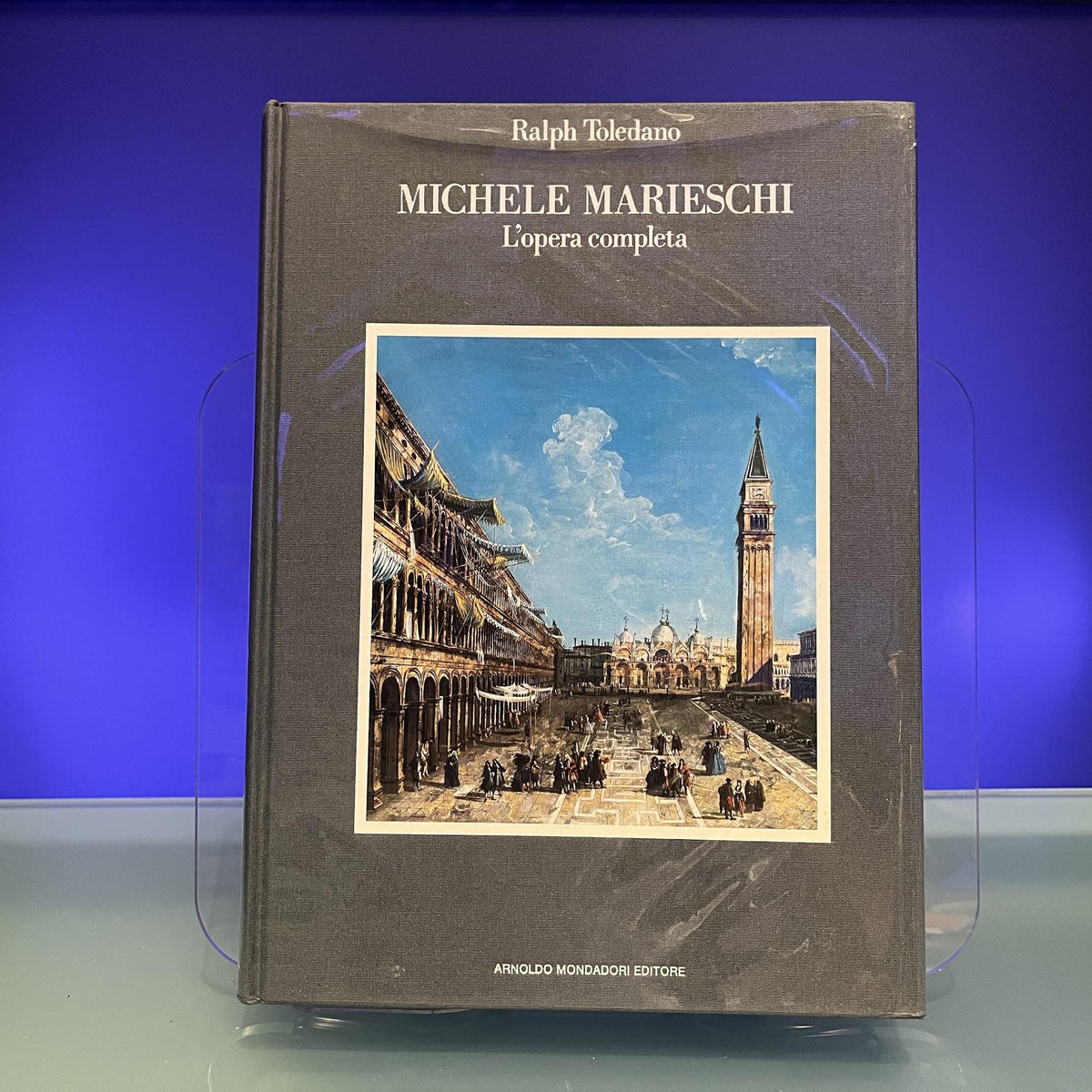 Michele Marieschi: L'Opera Completa
