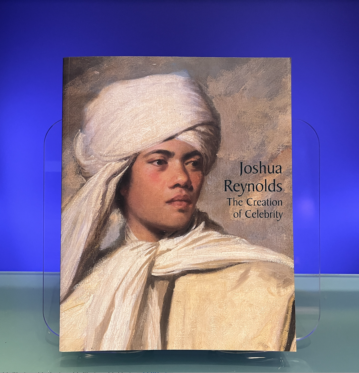 Reynolds, Joshua: Creation of Celeb.: the creation of celebrity