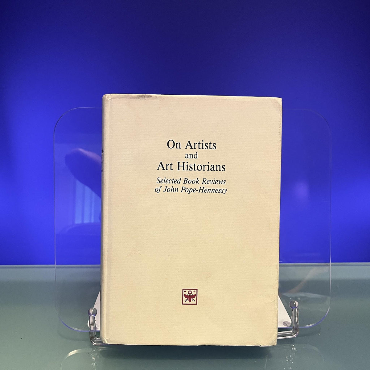 On Artists and Art Historians: Selected Book Reviews of John Pope-Hennessy