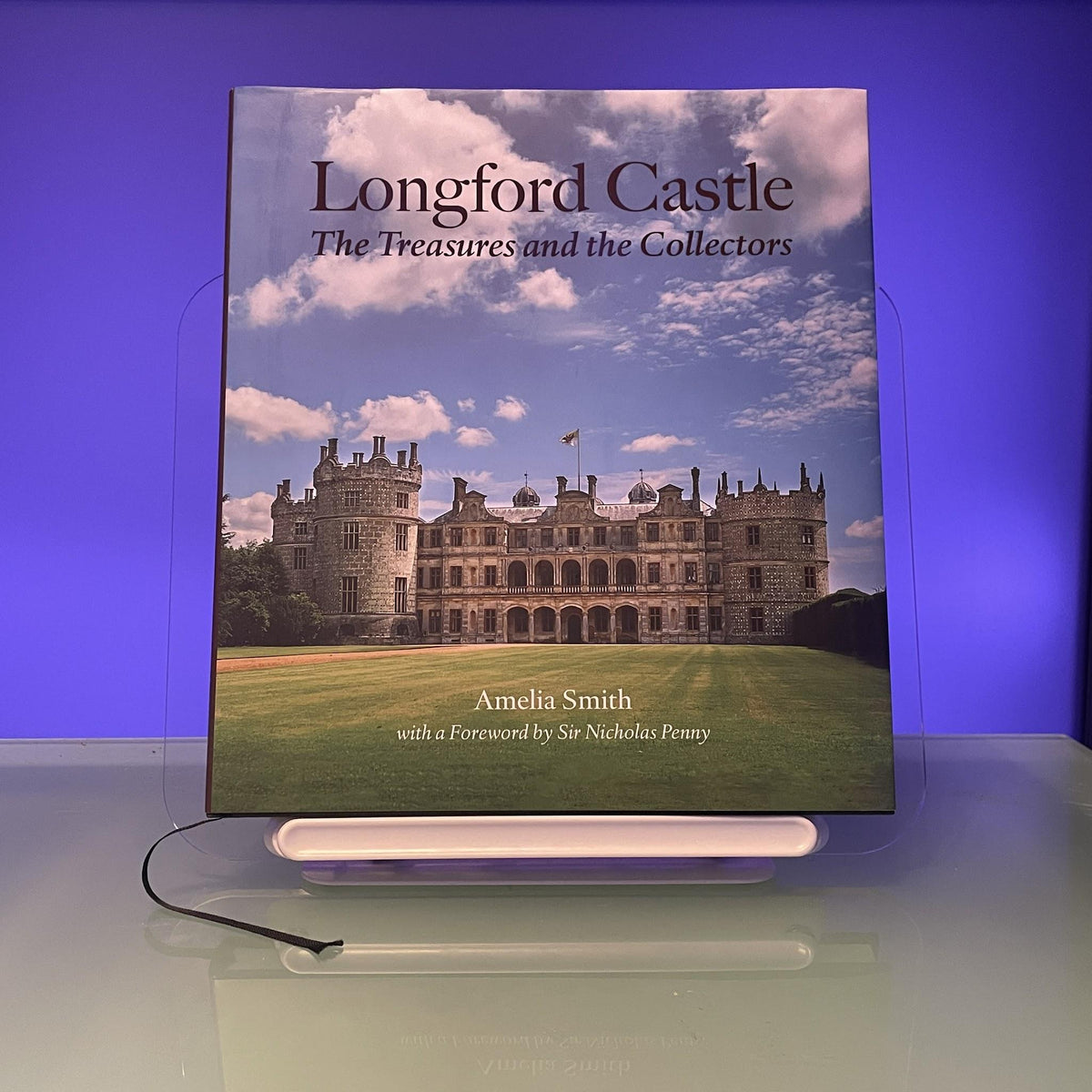 Longford Castle: The Treasures and the Collectors