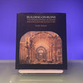 Building on Ruins: The Rediscovery of Rome and English Architecture (Reinterpreting Classicism, 2037)