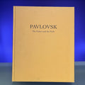 Pavlovsk: The Palace and the Park