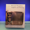 Bernard Meadows: Sculpture and Drawings (British Sculptors & Sculpture)