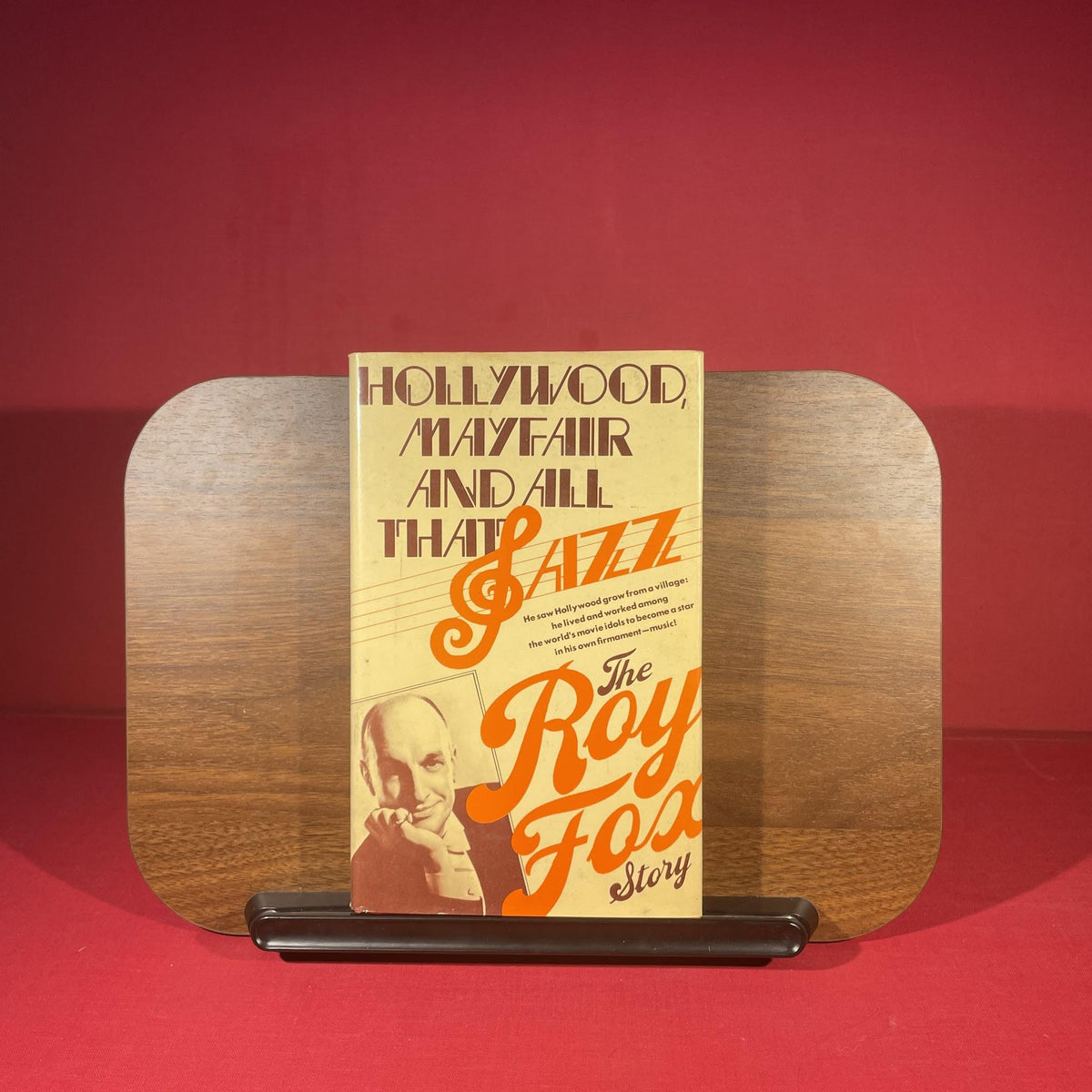 Hollywood, Mayfarir and all that Jazz: The Roy Fox Story