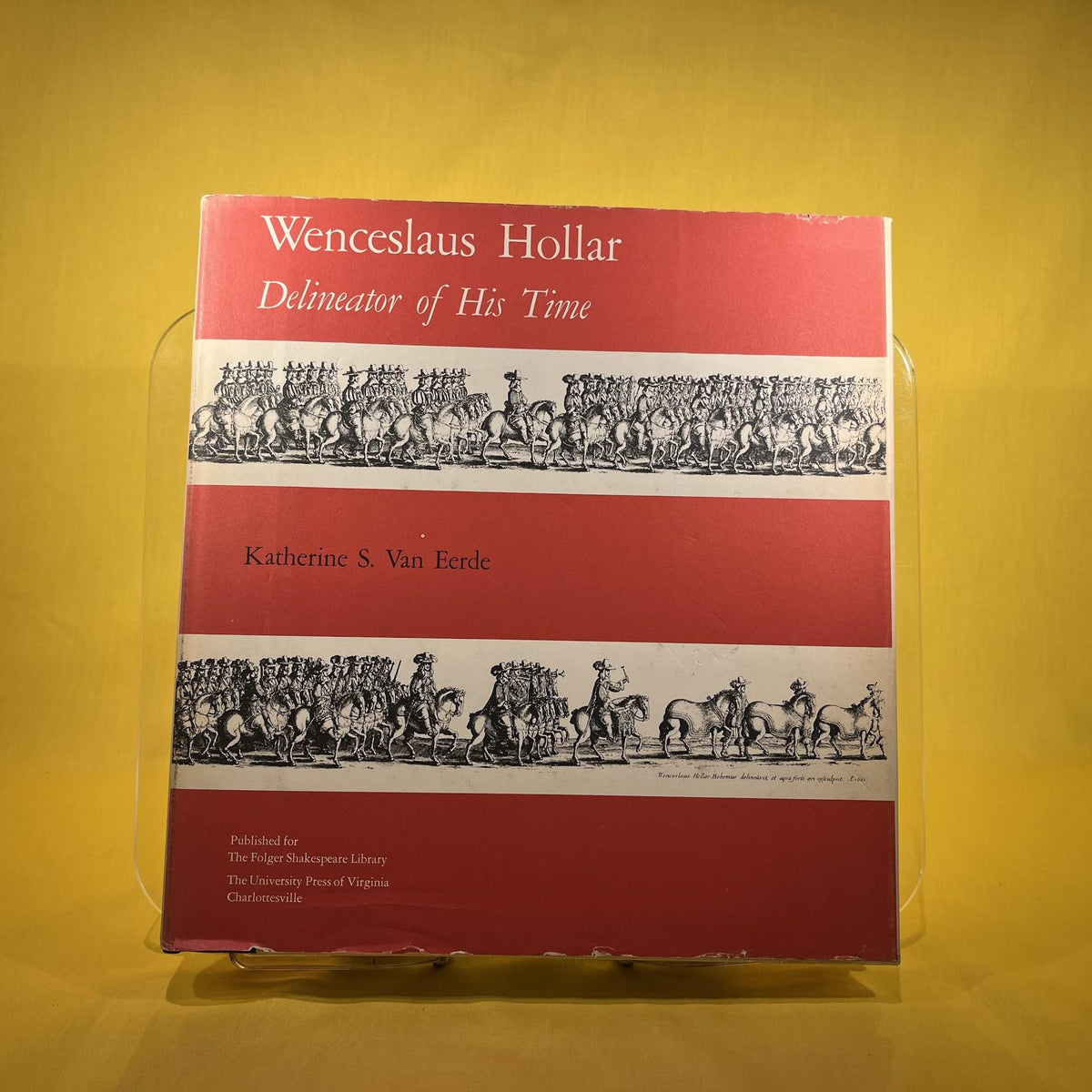 Wenceslaus Hollar: Delineator of His Time