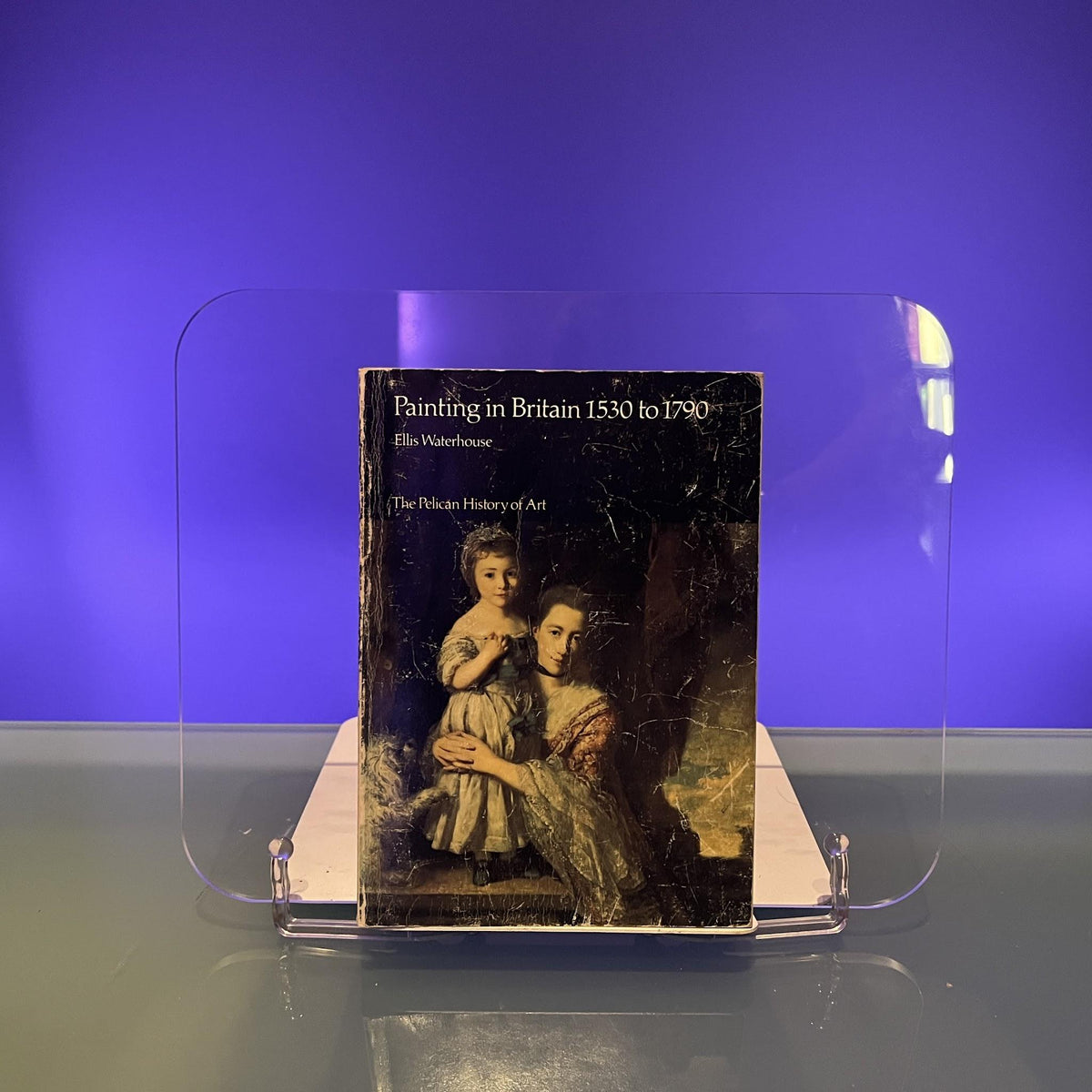 Painting in Britain, 1530-1790 (Pelican History of Art)