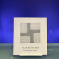 Alan Reynolds: Circling the Square