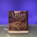 Titian - a Fresh Look at Nature (National Gallery London Publications)