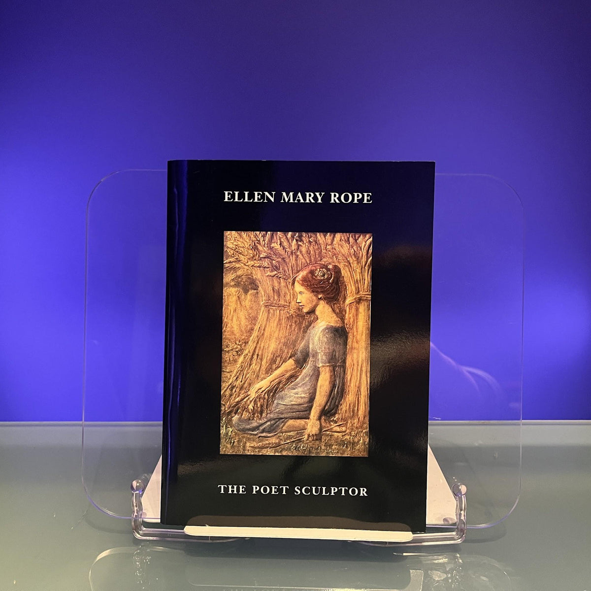 Ellen Mary Rope; The Poet Sculptor