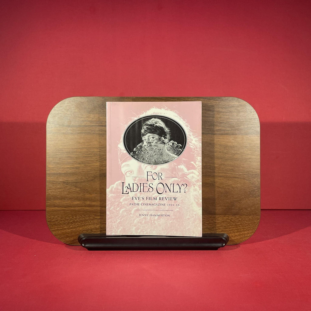 For Ladies Only? Eve's Film Review: Pathe Cinemagazine 1921-33