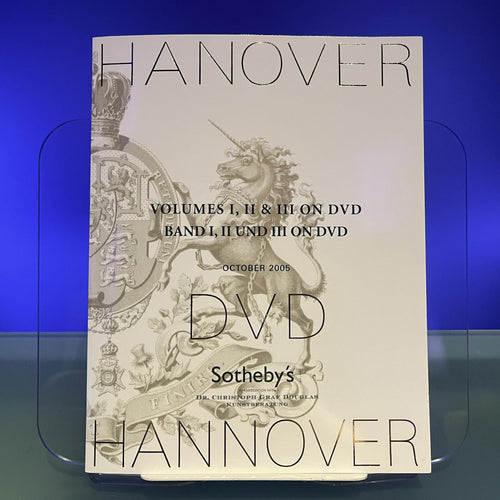 (2 Volumes:)The Royal House of Hanover [Auction Catalogue: Sotheby's, Schloss Marienburg, 2005]