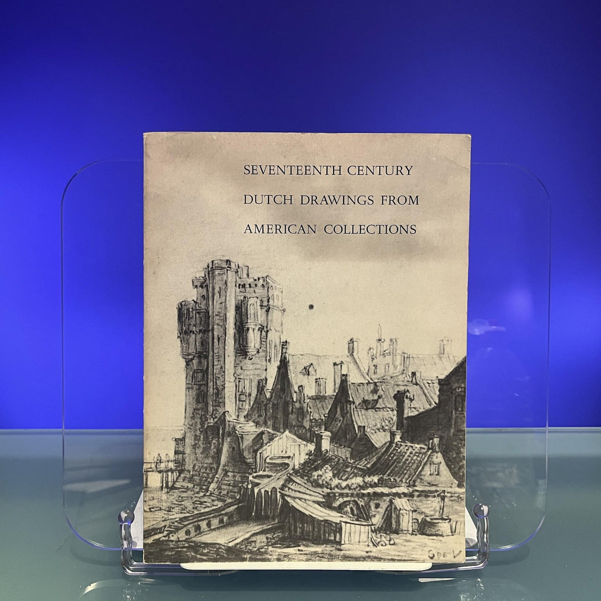 Seventeenth Century Dutch Drawings From American Collections