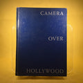 Camera Over Hollywood