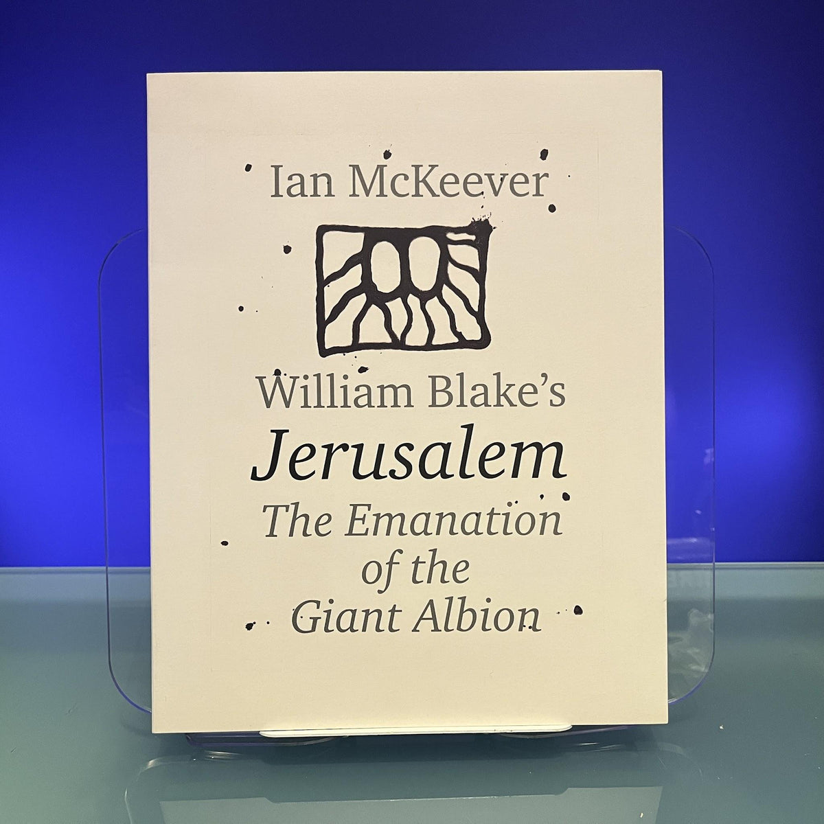 William Blake's Jerusalem : The Emanation of the Giant Albion [Exhibition Catalogue: Alan Cristea Gallery, 2002]