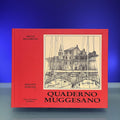 Quaderno Muggesano : Nello Pacchietto, Rinaldo Derossi