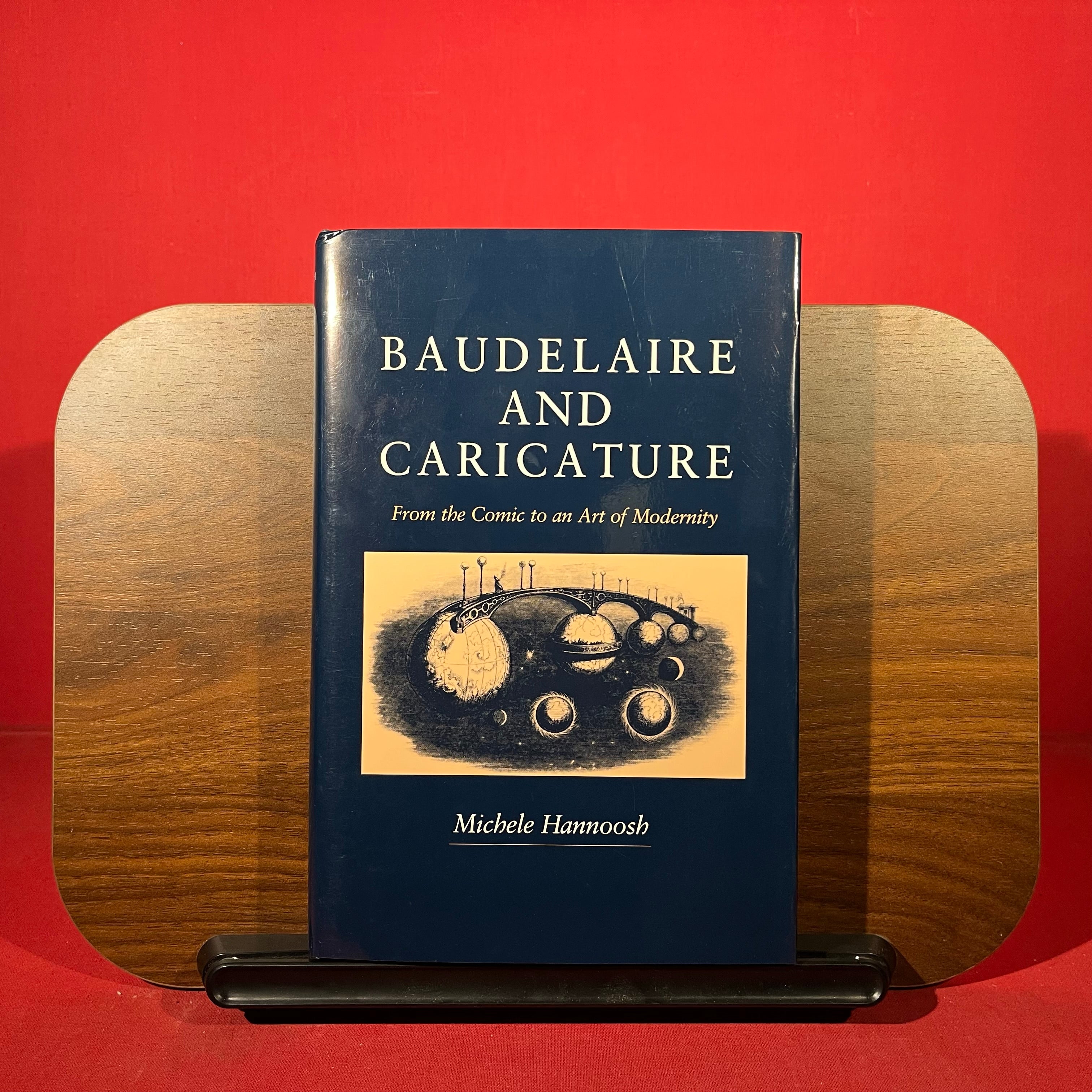 Baudelaire and Caricature: From the Comic to an Art of Modernity