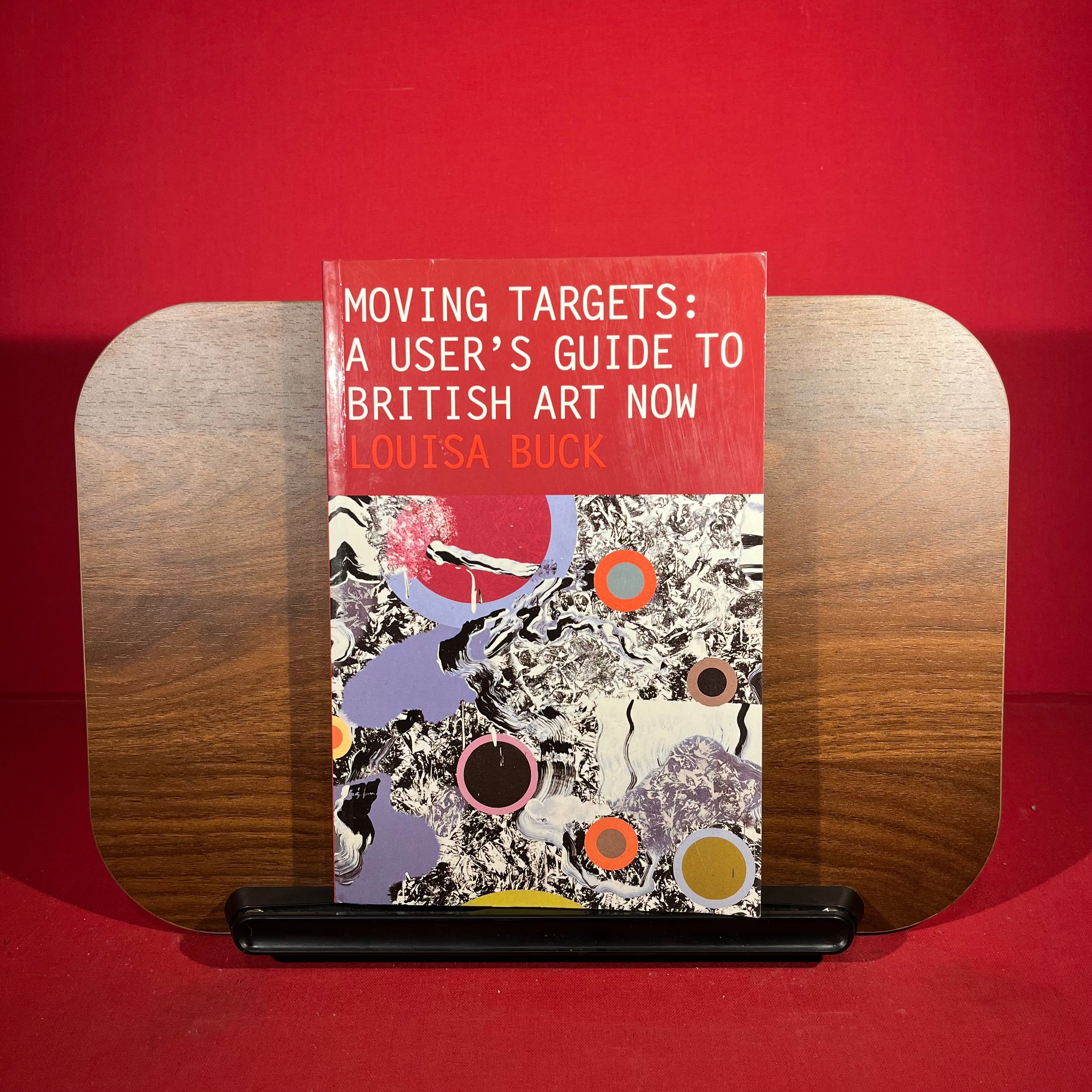 Moving Targets: A User's Guide to British Art Now