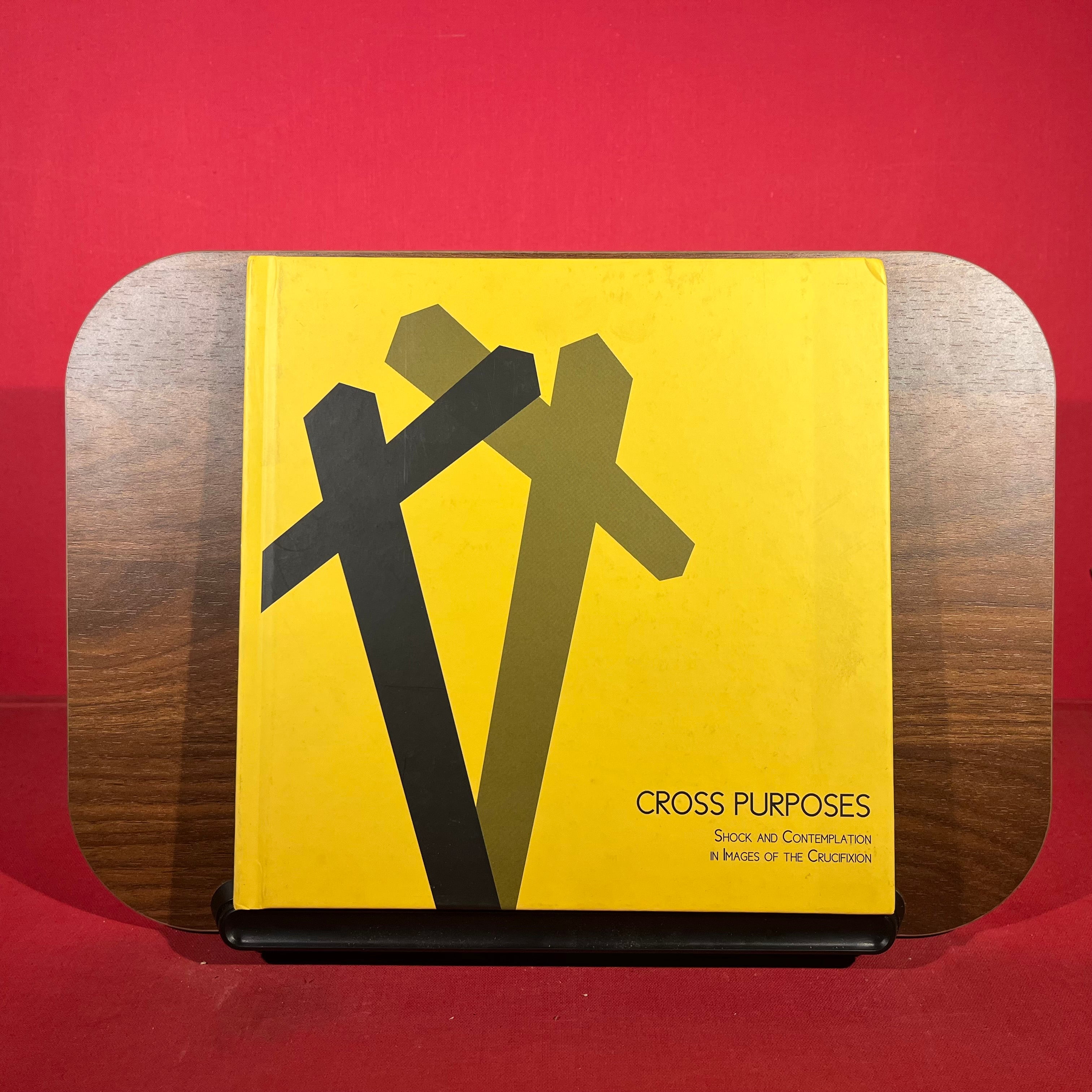 Cross Purposes; Shock and Contemplation in Images of the Crucifixion