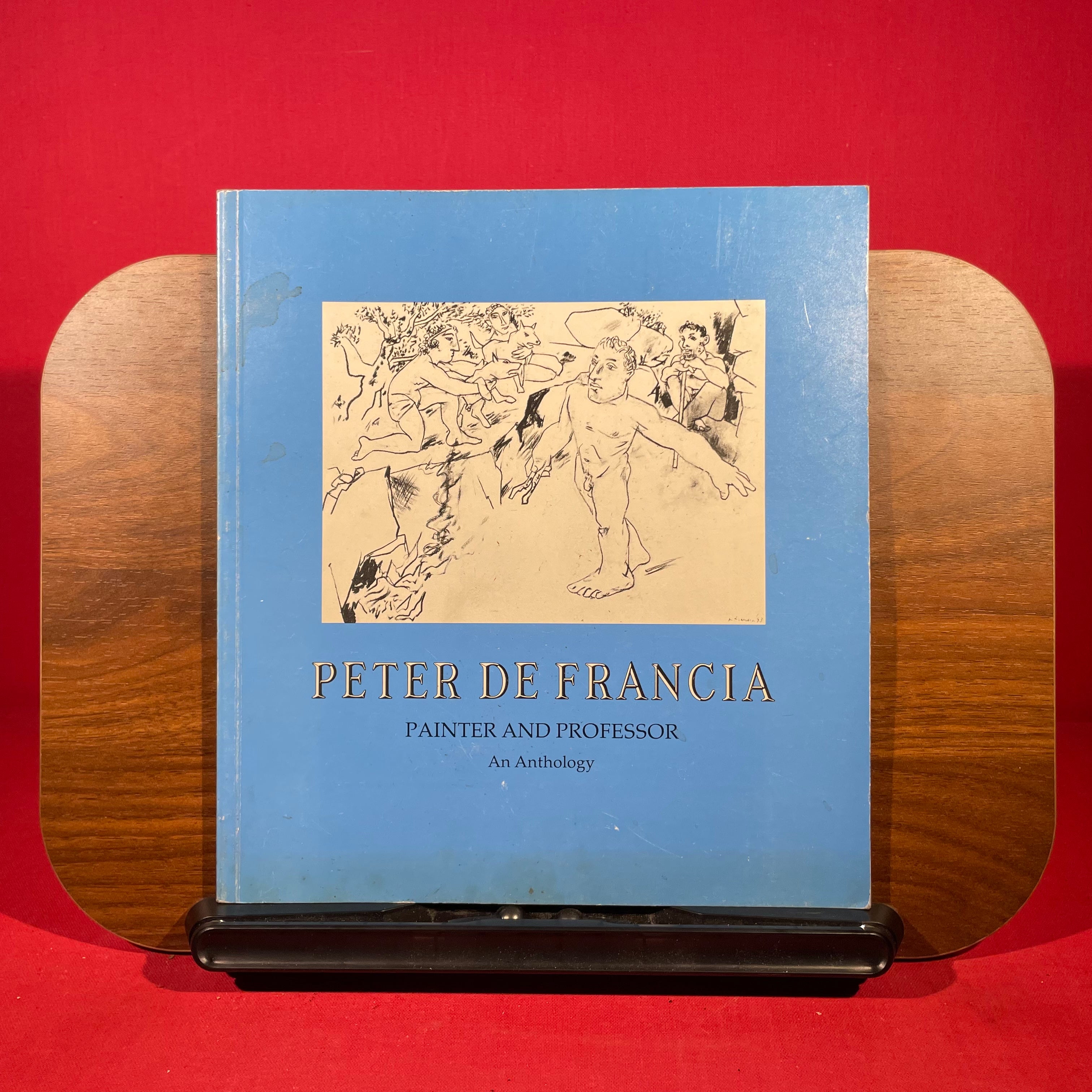 Peter De Francia: Painter and Professor: An Anthology