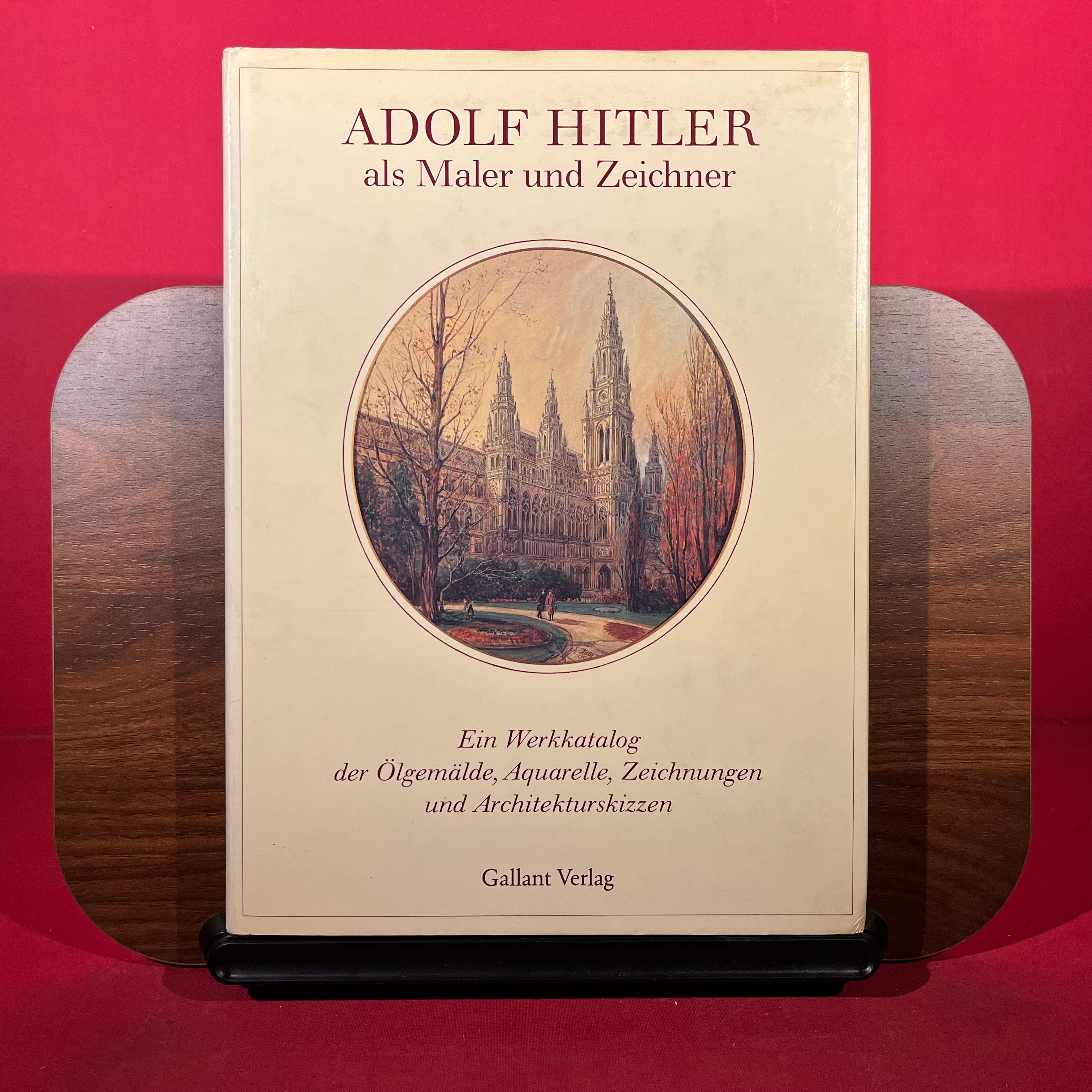 Adolf Hitler als Maler und Zeichner: Ein Werkkatalog der Olgemalde, Aquarelle, Zeichnungen und Architekturskizzen (German Edition)