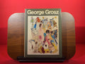 George Grosz: His life and work