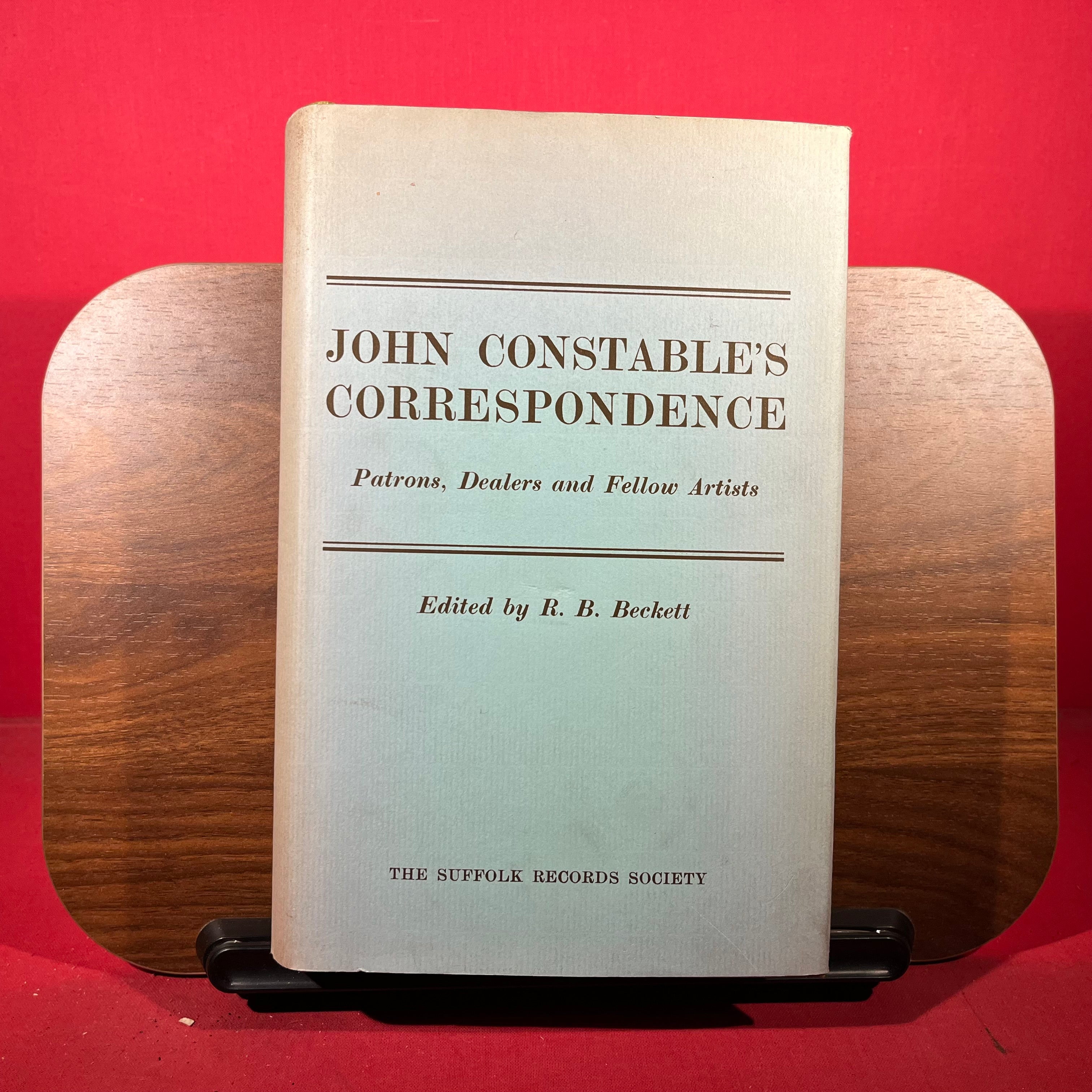 John Constable’s Correspondence: Patrons, Dealers and Fellow Artists