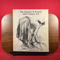 The Peasant in French 19th Century Art, exh. cat. Douglas Hyde Gallery, Dublin, Ireland, 1980