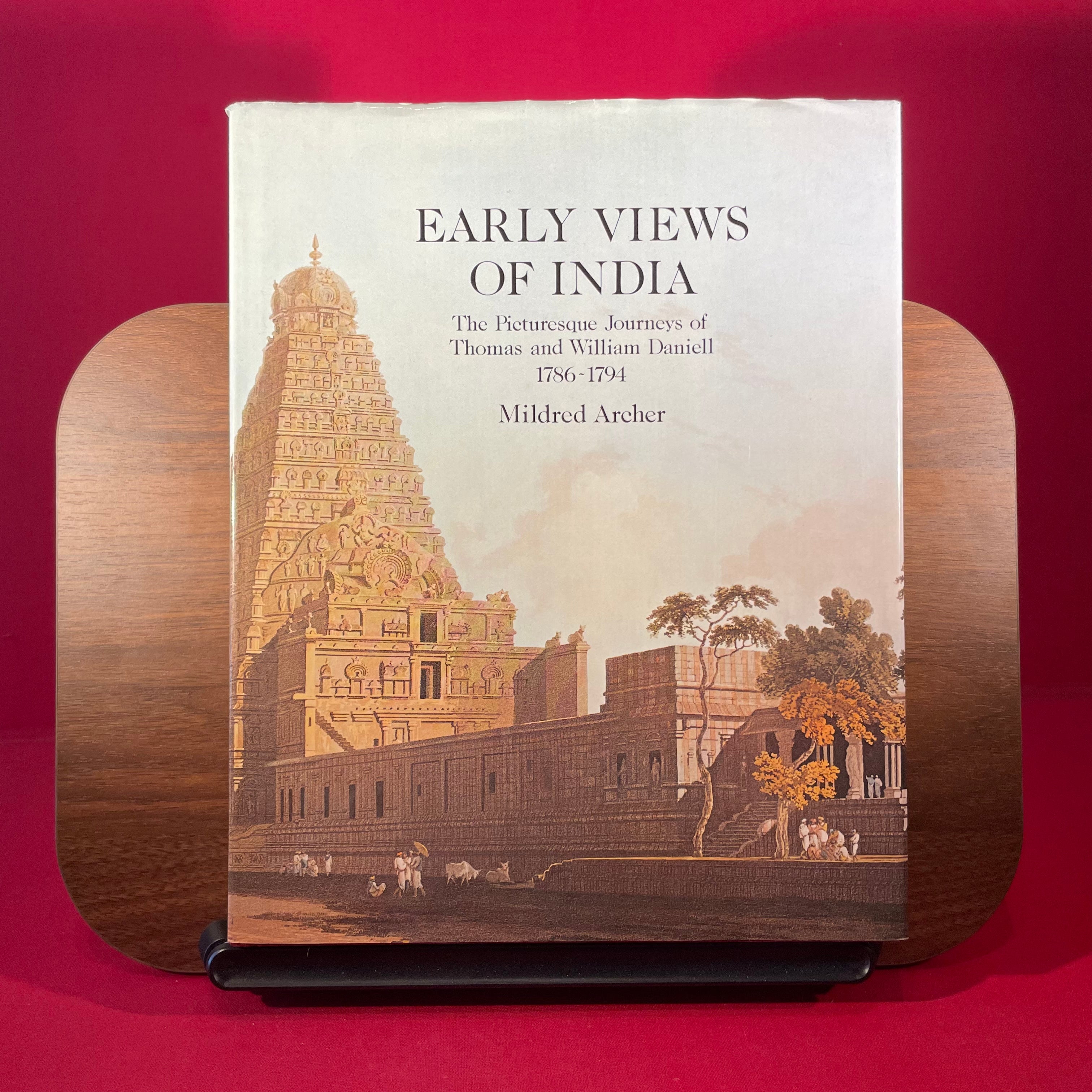 Early Views of India: Picturesque Journeys of Thomas and William Daniell, 1786-94