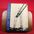 Le Pont Transbordeur et La Vision Moderniste: [exposition, Marseille , 6 décembre 1991-2 février 1992, Musée Cantini